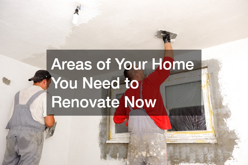 Areas of Your Home You Need to Renovate Now – Ron Penn Dorf